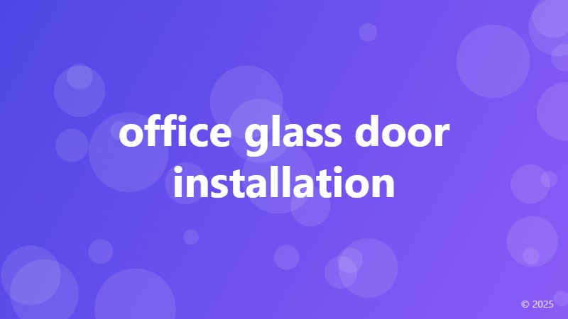 office glass door installation