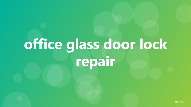 office glass door lock repair