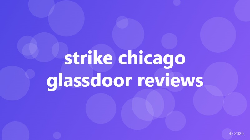 strike chicago glassdoor reviews